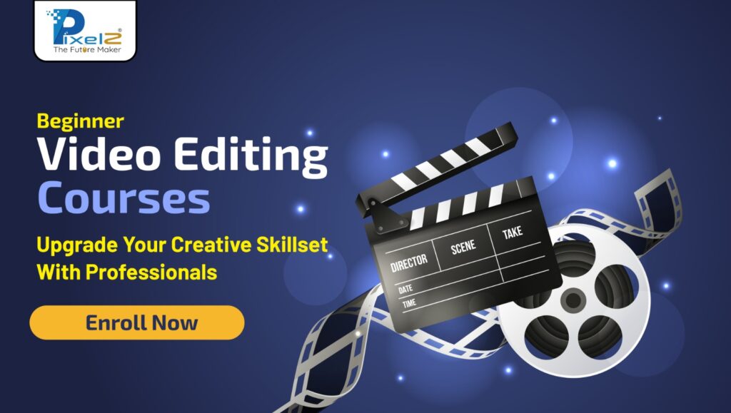 An image showing the new Video Editing course by PixelZ Education.